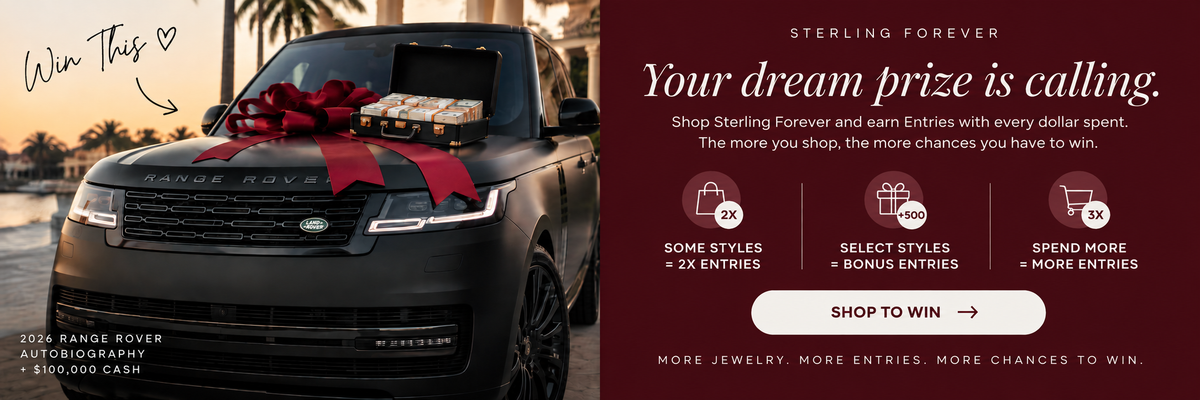 Win a 2026 Range Rover Autobiography plus $100,000 cash. Shop Sterling Forever and earn Entries with every dollar spent — the more you shop, the more chances you have to win. Shop to win.