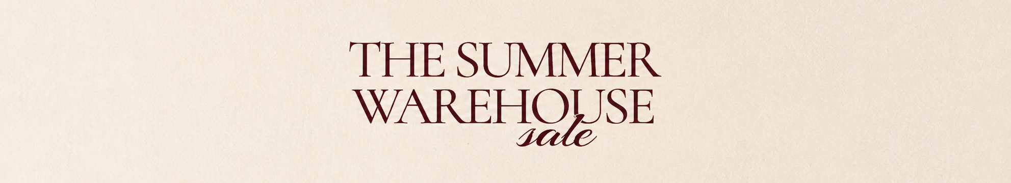 August 2026 Warehouse Sale